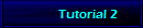           Tutorial 2